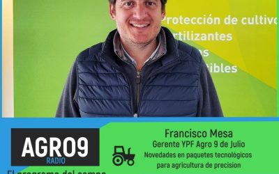 Francisco Mesa, Gerente de YPF Agro 9 de Julio, estuvo en AGRO 9 RADIO